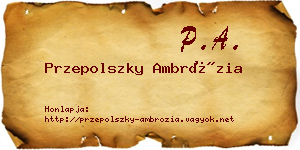 Przepolszky Ambrózia névjegykártya